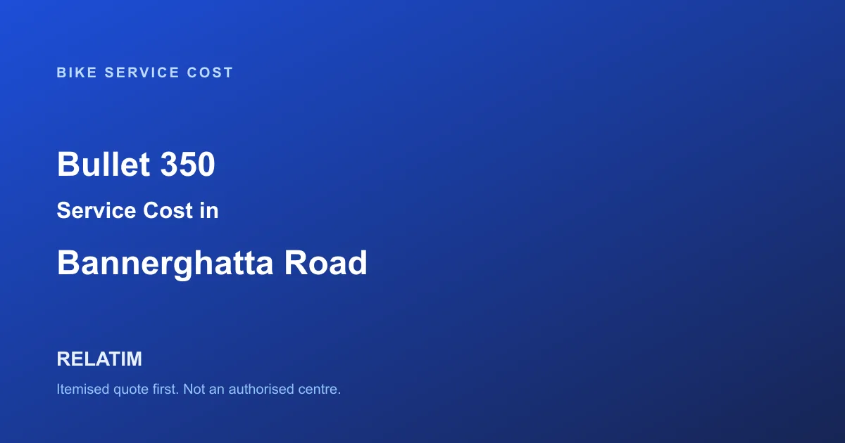 Bullet 350 Service Cost in Bannerghatta Road, Bangalore